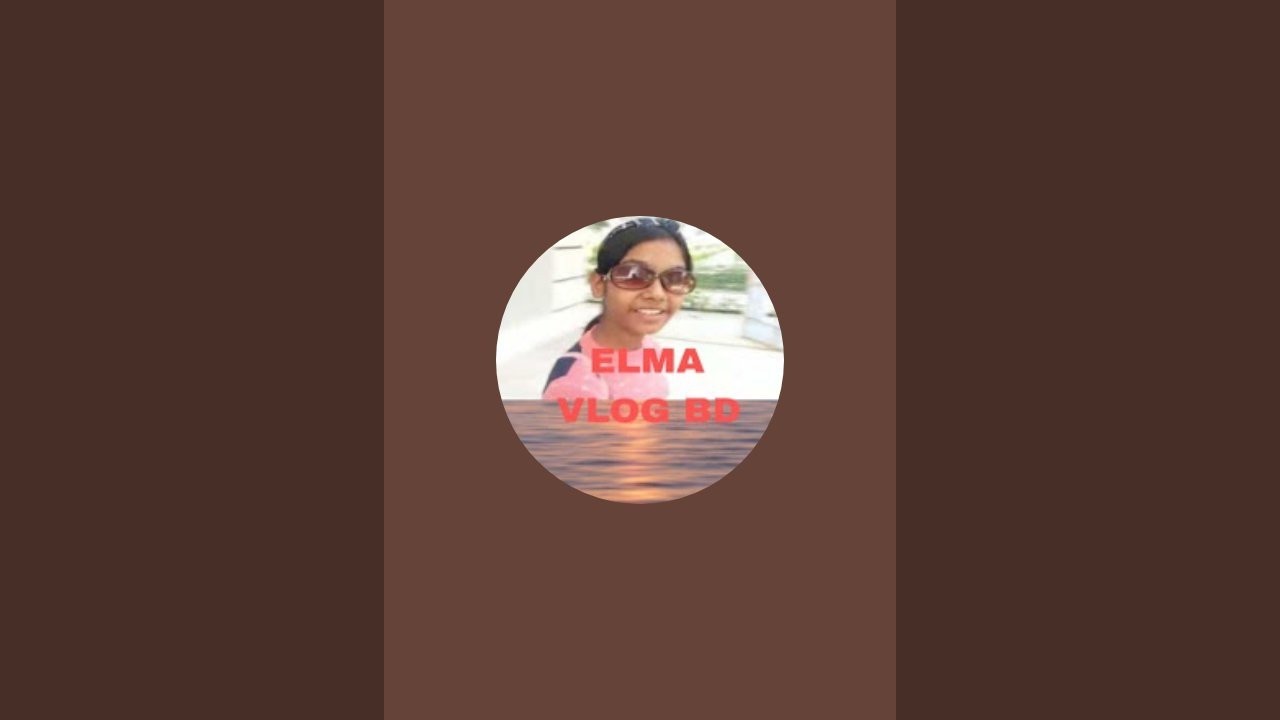 ELMA Vlog BD is live!