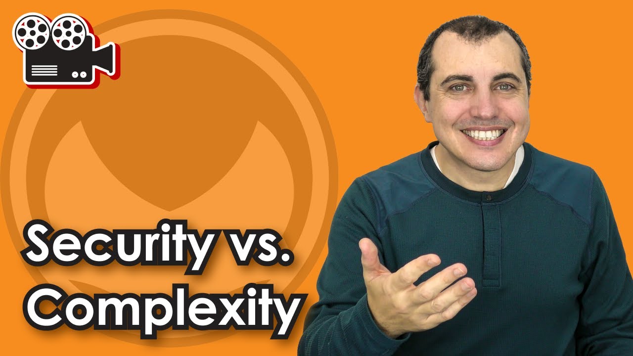Security vs. Complexity