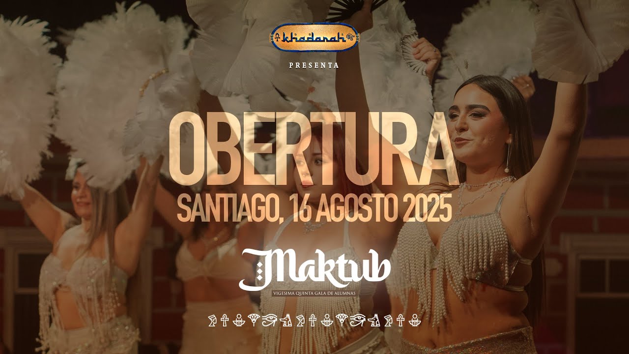 1. OBERTURA GALA MAKTUB | KHADARAH