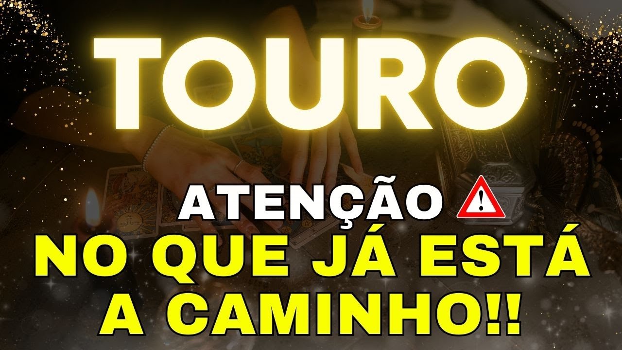 💎 TOURO🚨 PRESTE ATENÇÃO‼️ ALGO IMPORTANTE ESTÁ A CAMINHO AGORA‼️  LEVANATANNDO A ESPADA DA VITÓRIA!