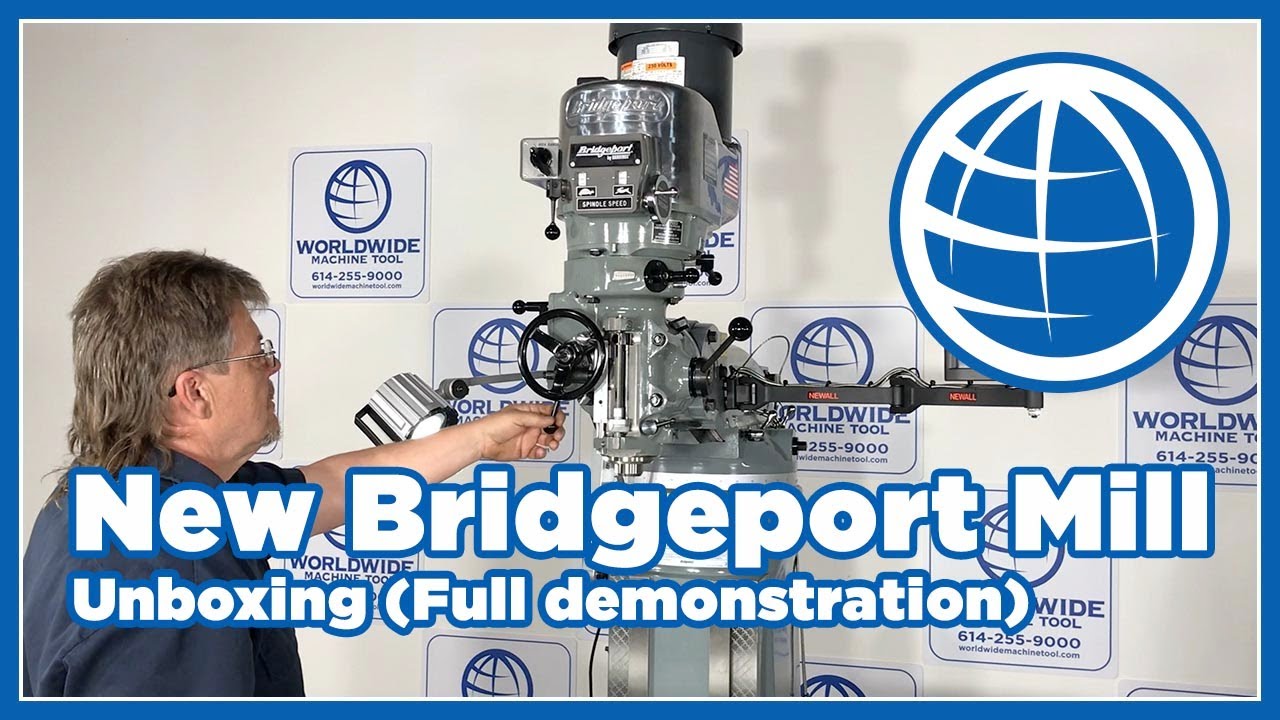New Bridgeport Mill unboxing (Full demonstration)