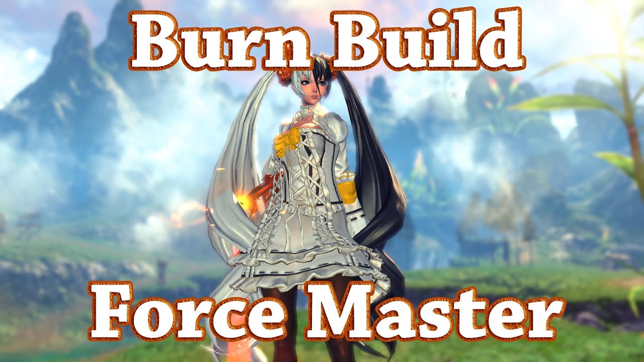 B&S: Force Master Burn Build