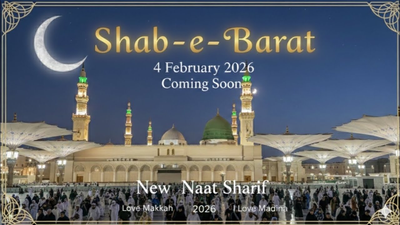 4 FEBRUARY 2026 🫶🖤SHAB -E- BARAT 🫶🖤 SPECIAL NAAT SHARIF 🫶🖤 अल्लाह के करम है 🫶🖤 2026 NAAT SHARIF 🫶🖤 