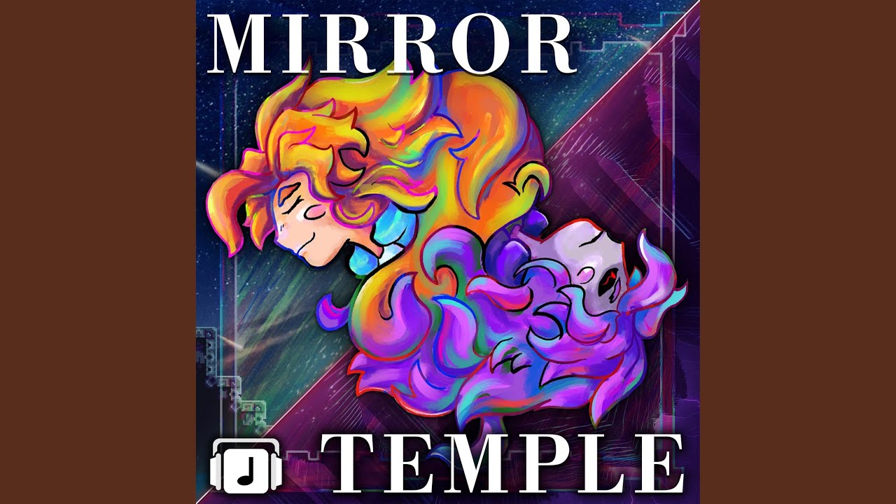 Mirror Temple (Mirror Magic Mix) - Celeste Remix