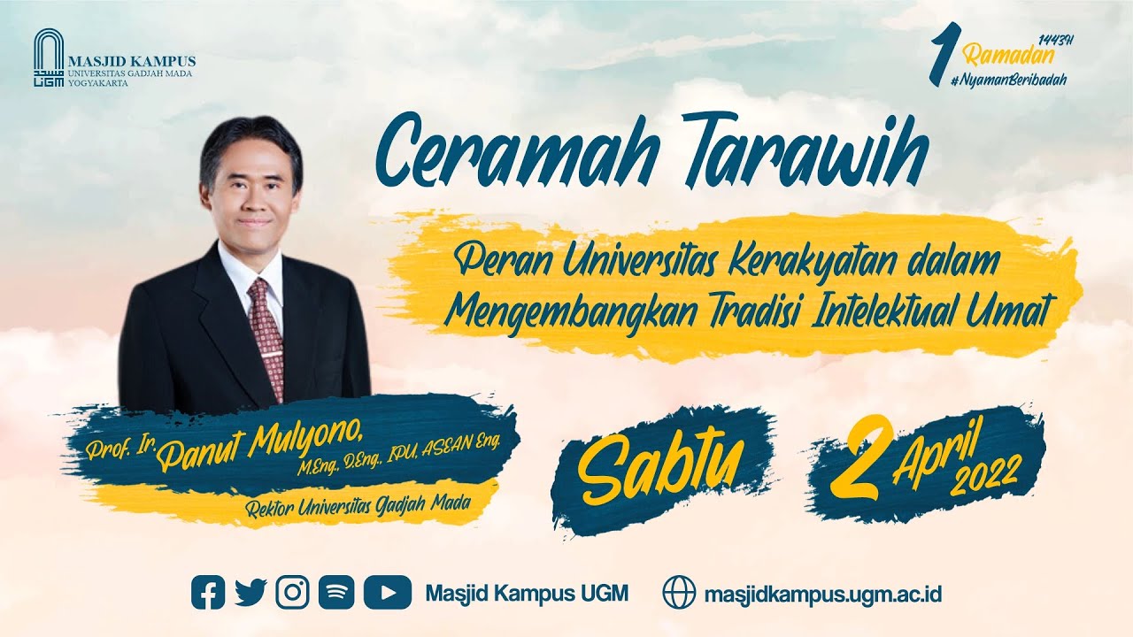 Ceramah Tarawih 1 Ramadan 1443 H ~ Prof. Ir. Panut Mulyono,  M.Eng., D.Eng., IPU, ASEAN ENG.