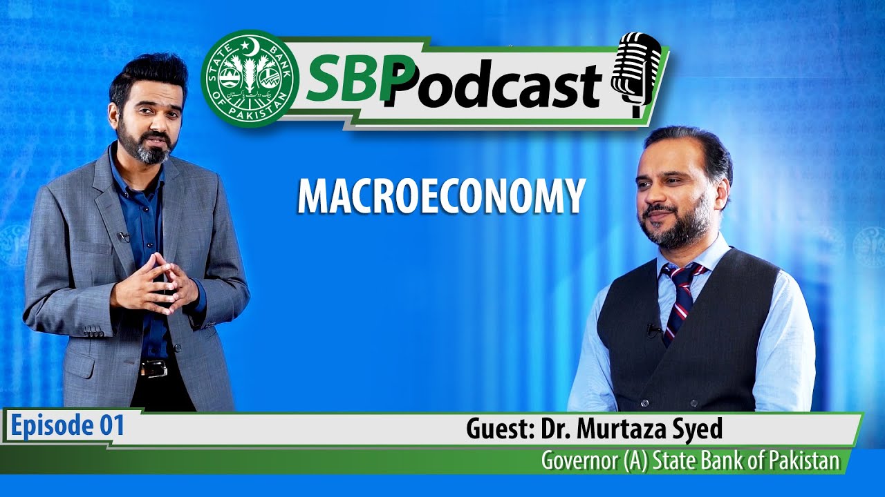 Macroeconomy - SBP Podcast Episode 01