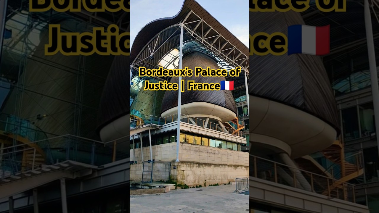 🏛️✨Bordeaux Palace of Justice | A Bold Design in the Old City 🇫🇷