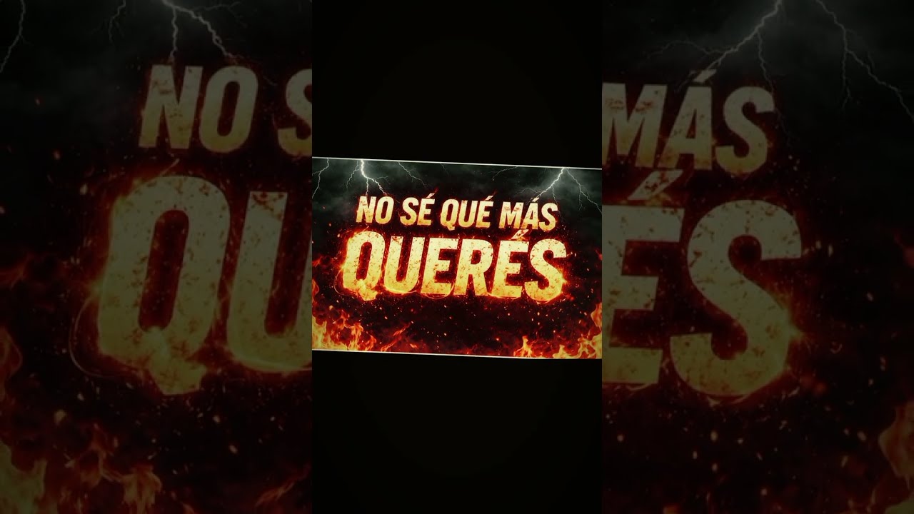 No sé que más querés 