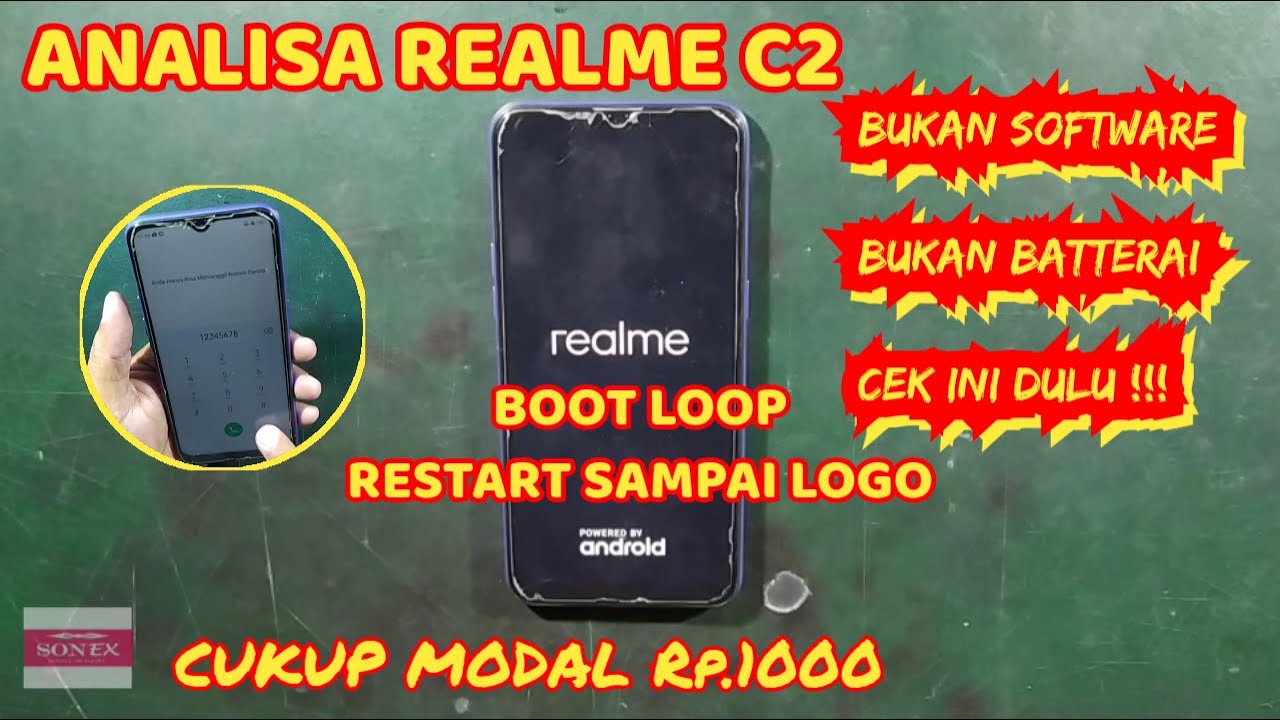 CARA ANALISA REALME C2 RESTART SAMPAI LOGO, BOOTLOOP JANGAN SALAH EKSEKUSI