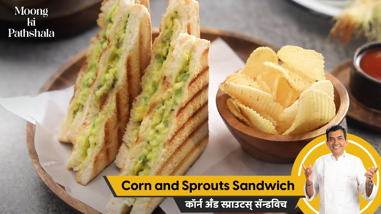 Corn and Sprouts Sandwich | कॉर्न स्प्राउट्स सॅन्डविच | #MoongKiPathshala | Sanjeev Kapoor Khazana