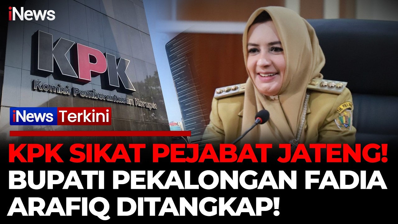 KPK OTT di Jateng, Bupati Pekalongan Fadia Arafiq Ditangkap | iNews Terkini
