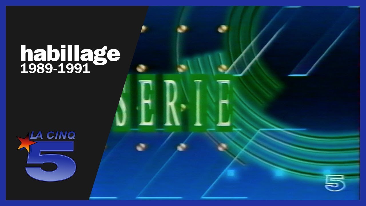 ⭐ LA CINQ - Habillage (1989-91)