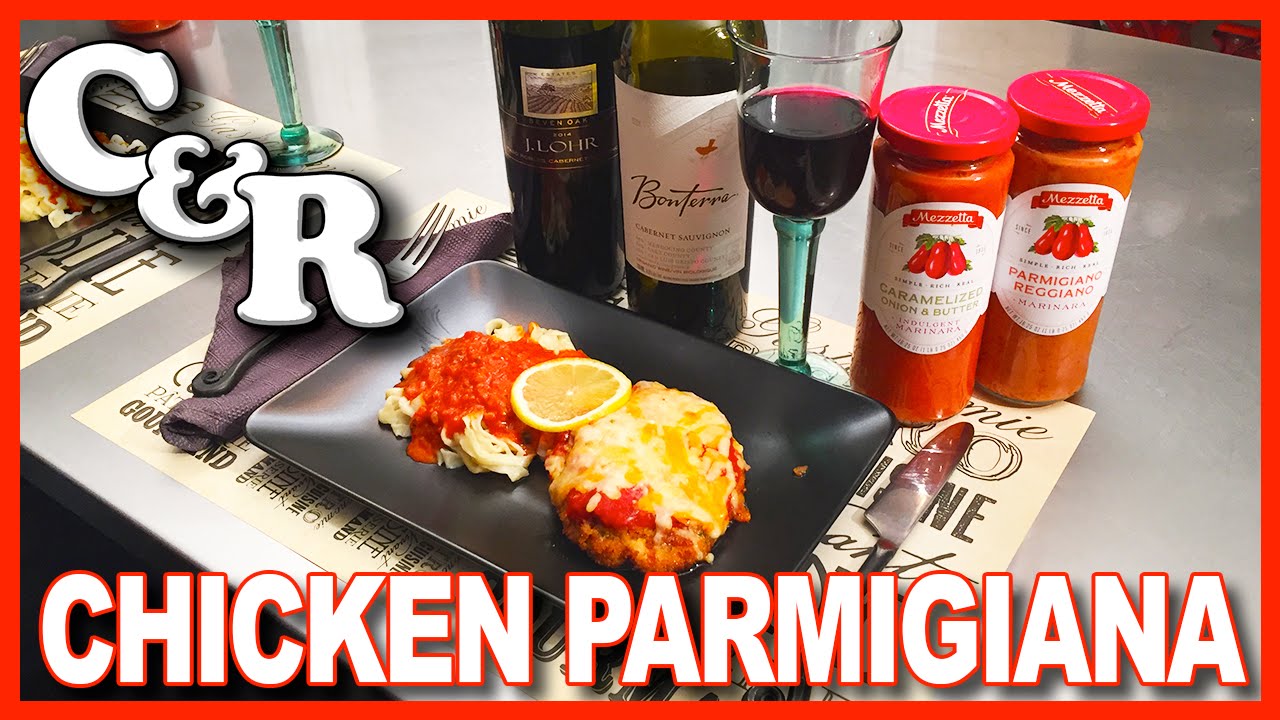 Chicken Parmesan Featuring Mezzetta Marinara Recipe - Cook & Review Ep #22