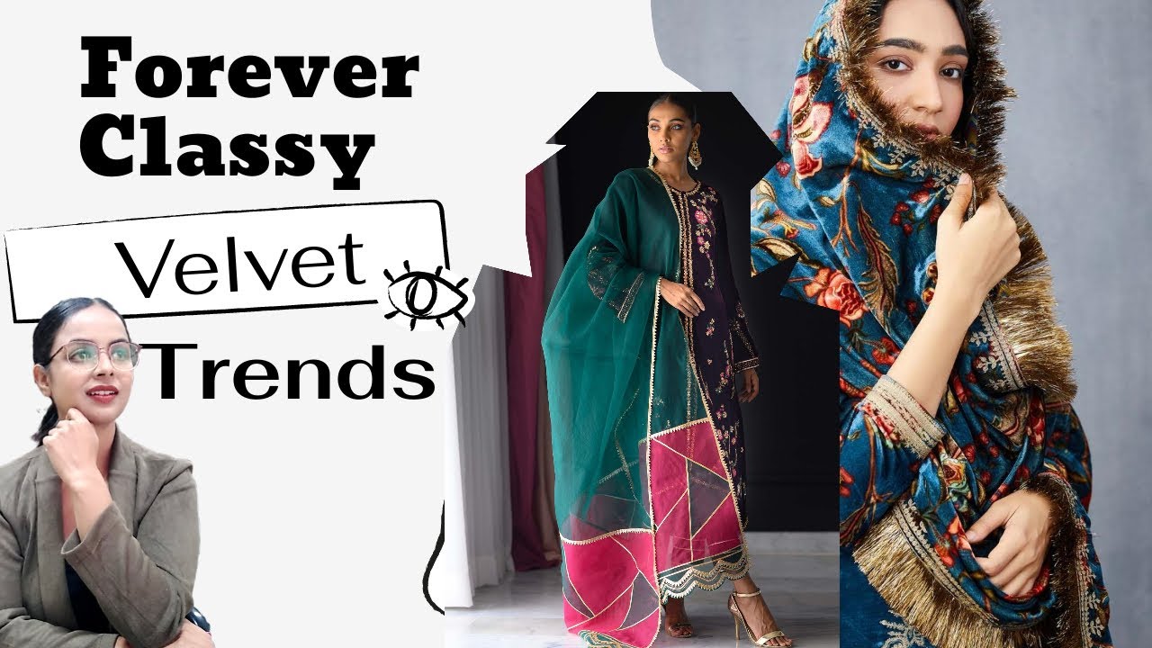 Velvet types and designs in trend for 2021- 2022
