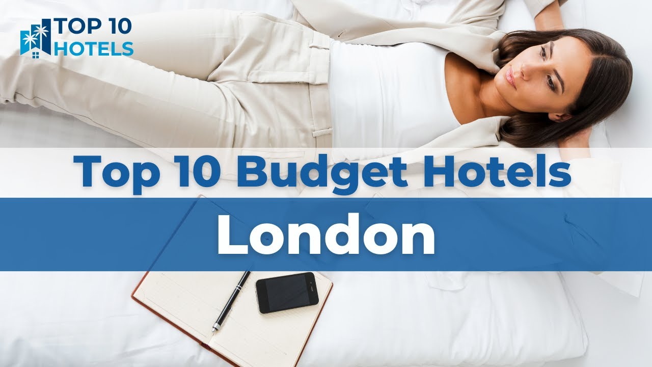 Top 10 Budget Hotels in London