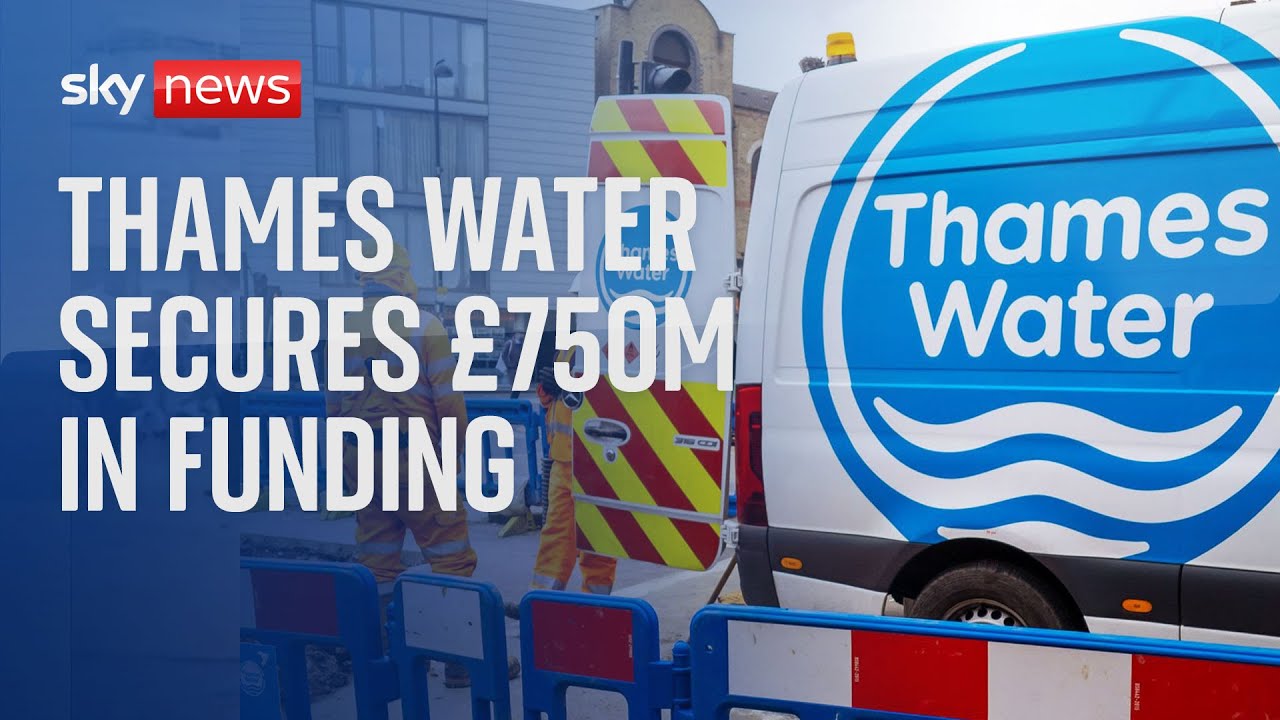 Thames Water secures additional &pound;750m in funding from shareholders