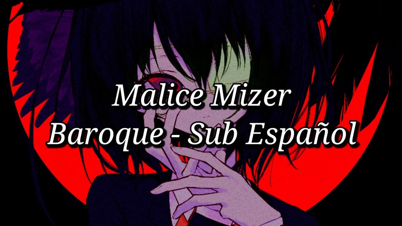 Malice Mizer-【Baroque】Sub Español