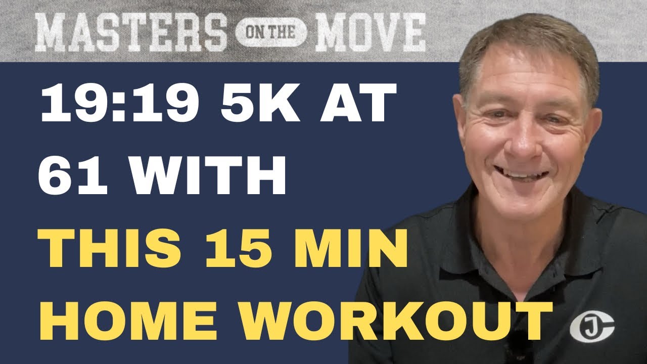 I Ran 19:19 at 61 — This 15-Minute Home Workout Made the Difference