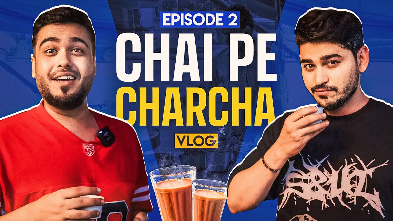 CHAI PE CHARCHA - EP 2 ft @Jokerkihavelii  | VLOG