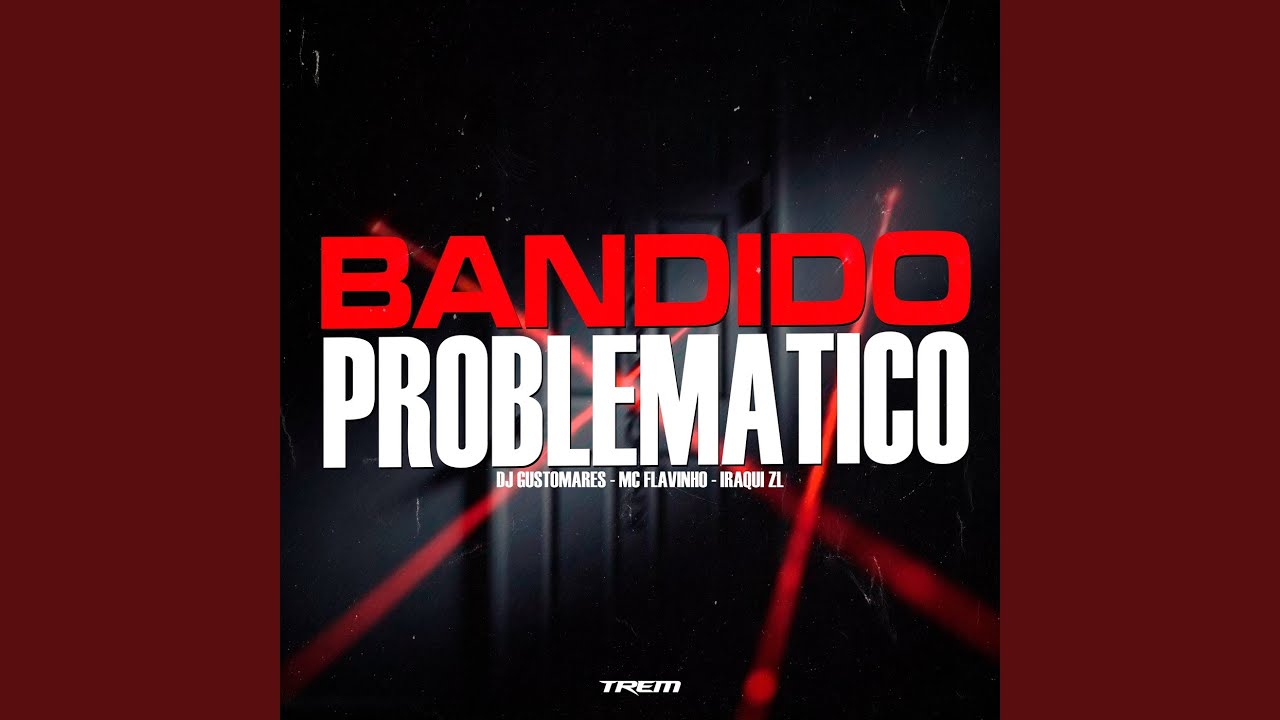 Bandido problemático