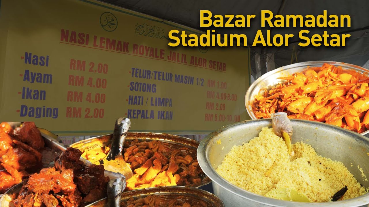 Bazar Paling MERIAH di Kedah, Bazar Ramadan Stadium Alor Setar