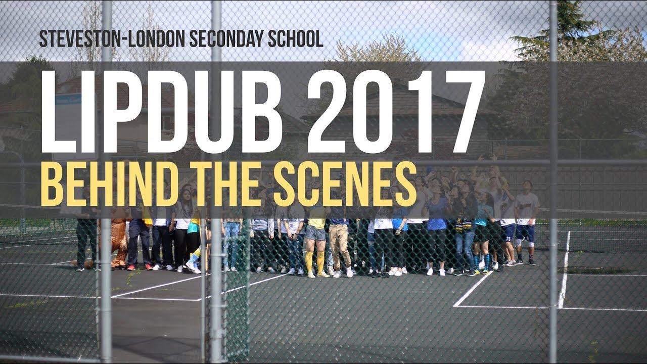 Behind The Scenes | Steveston-London Lipdub 2017