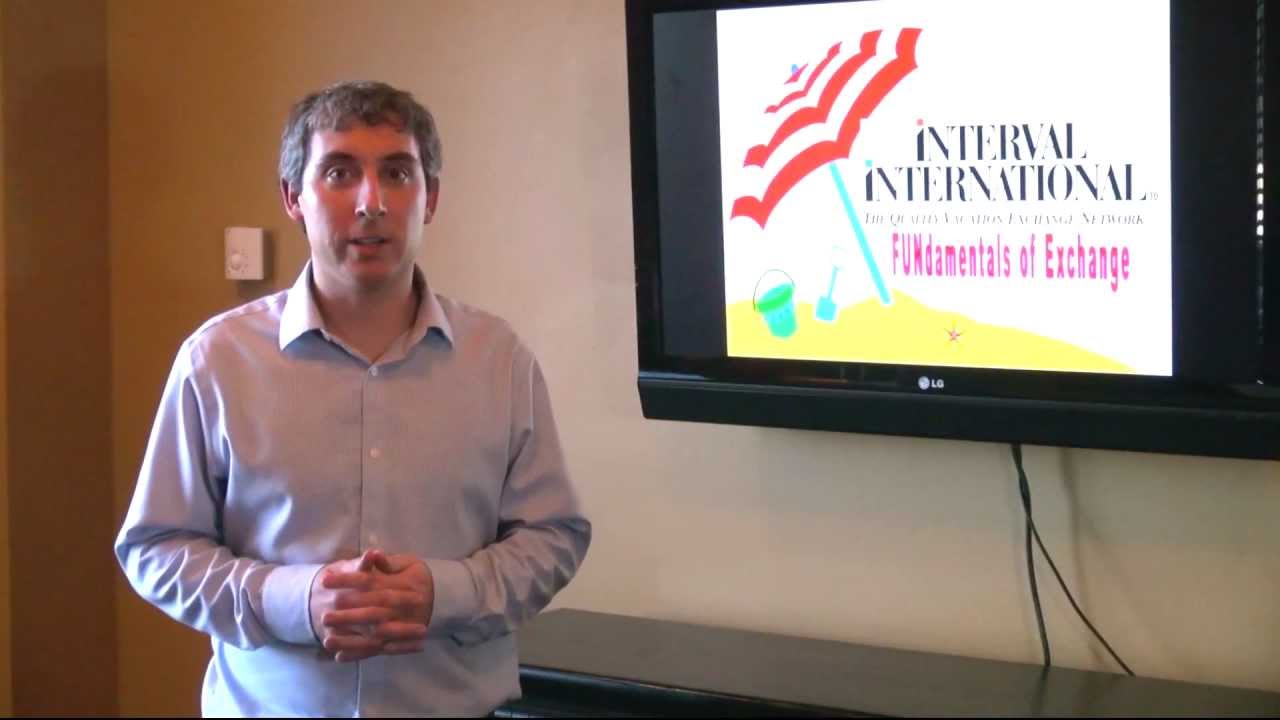 Interval International - The Fundamentals of Exchange