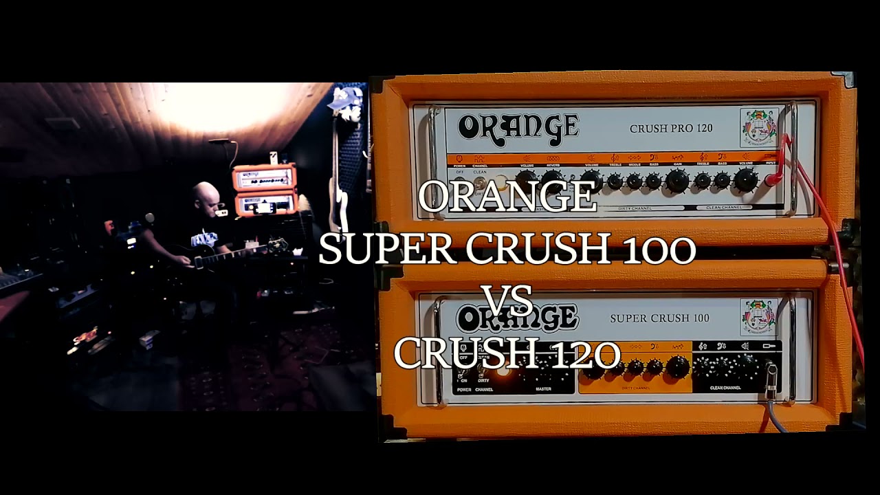 Orange super crush 100  VS  CRUSH PRO 120  666  Power chords & Heavy sounds!