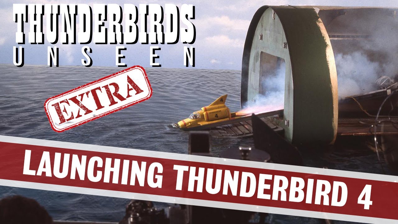 THUNDERBIRDS UNSEEN: Launching Thunderbird 4 (Behind The Scenes Documentary)