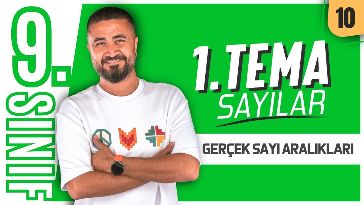 Gerçek Sayı Aralıklarının Gösterimleri | Sayılar | 9.Sınıf Matematik | 10.Ders | Yeni Maarif Modeli