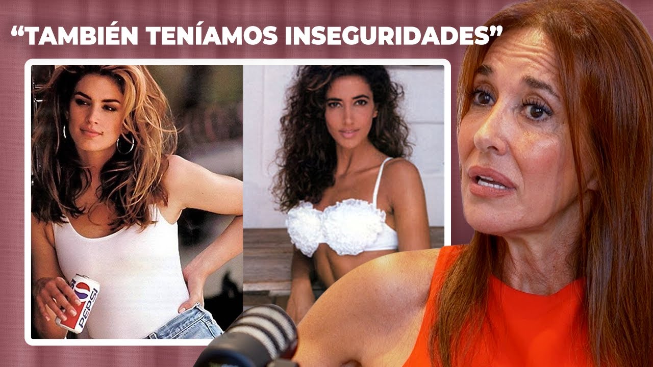 Ganar AUTOESTIMA con el tiempo y su anécdota con CINDY CRAWFORD | ELSA ANKA