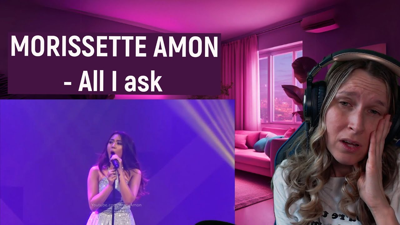MORISSETTE AMON - ALL I ASK | REACTION