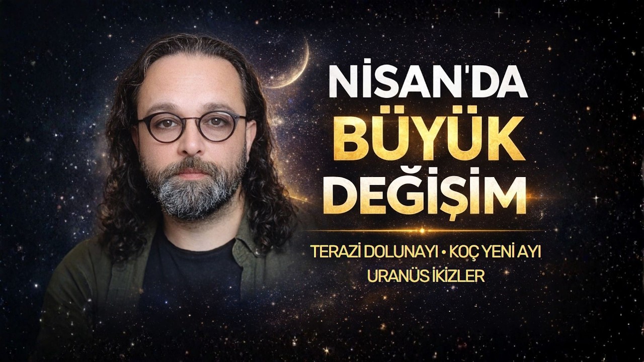 Nisan 2026&rsquo;da G&ouml;ky&uuml;z&uuml; &Ccedil;ok G&uuml;&ccedil;l&uuml;: Terazi Dolunayı, Ko&ccedil; Yeniayı, Uran&uuml;s İkizler