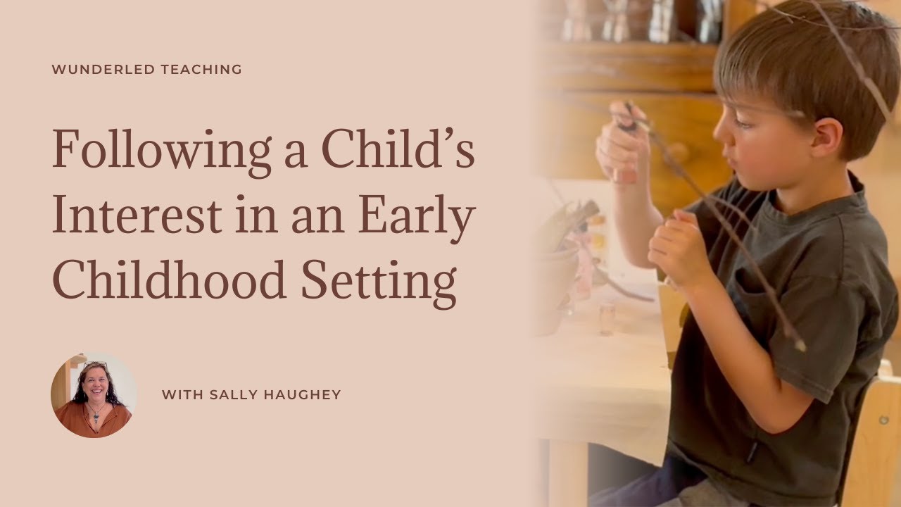 Following a Child’s Interest in an Early Childhood Setting