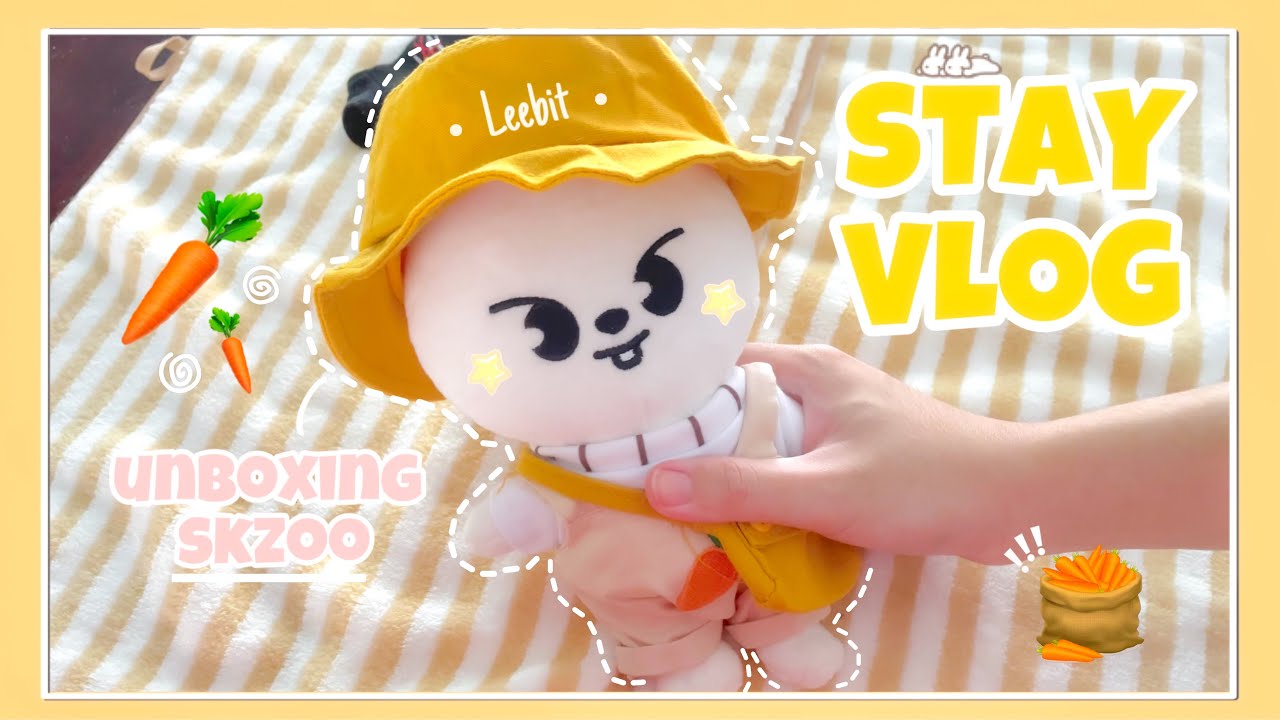 ꒰ Stay vlog  스테이 브이로그 | unboxing SKZOO Plush ,แกะพัสดุตุ๊กตา🐰, dress up🐇👒 ,แต่งตัวให้ลีบิท❣️