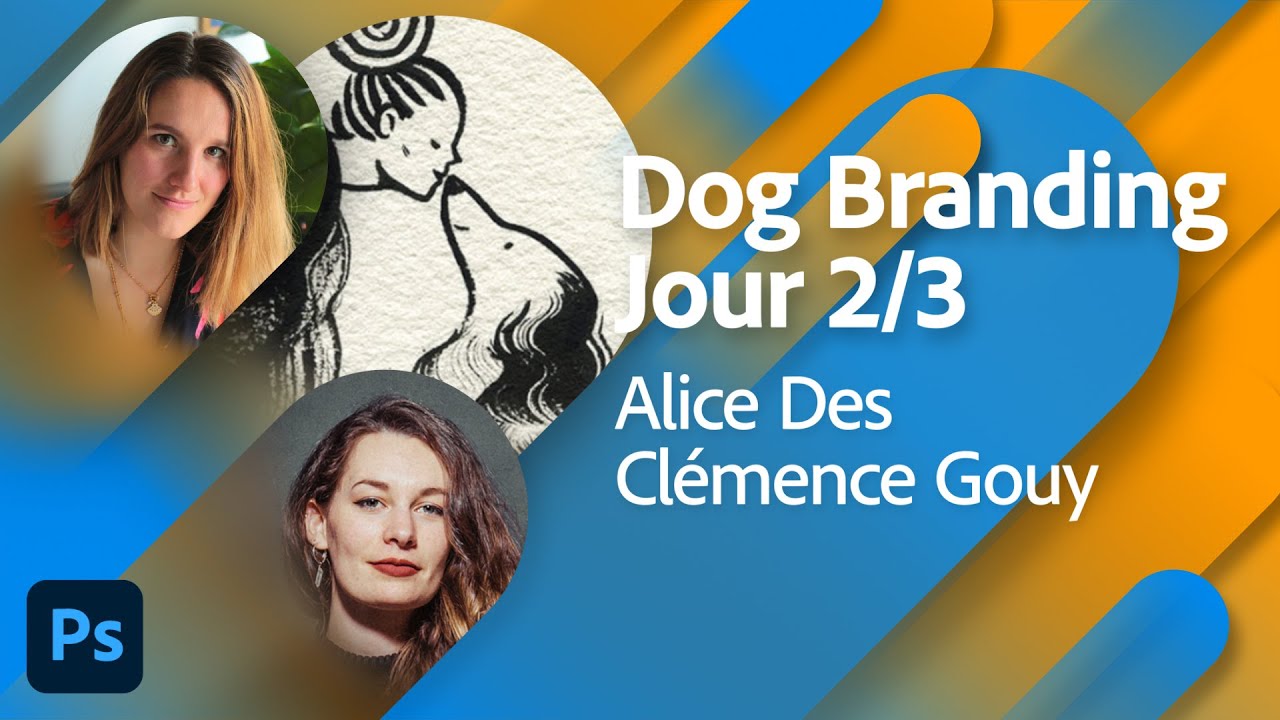 Adobe Live | Dog Branding Jour 2 avec Alice Des et Clémence Gouy | Adobe France