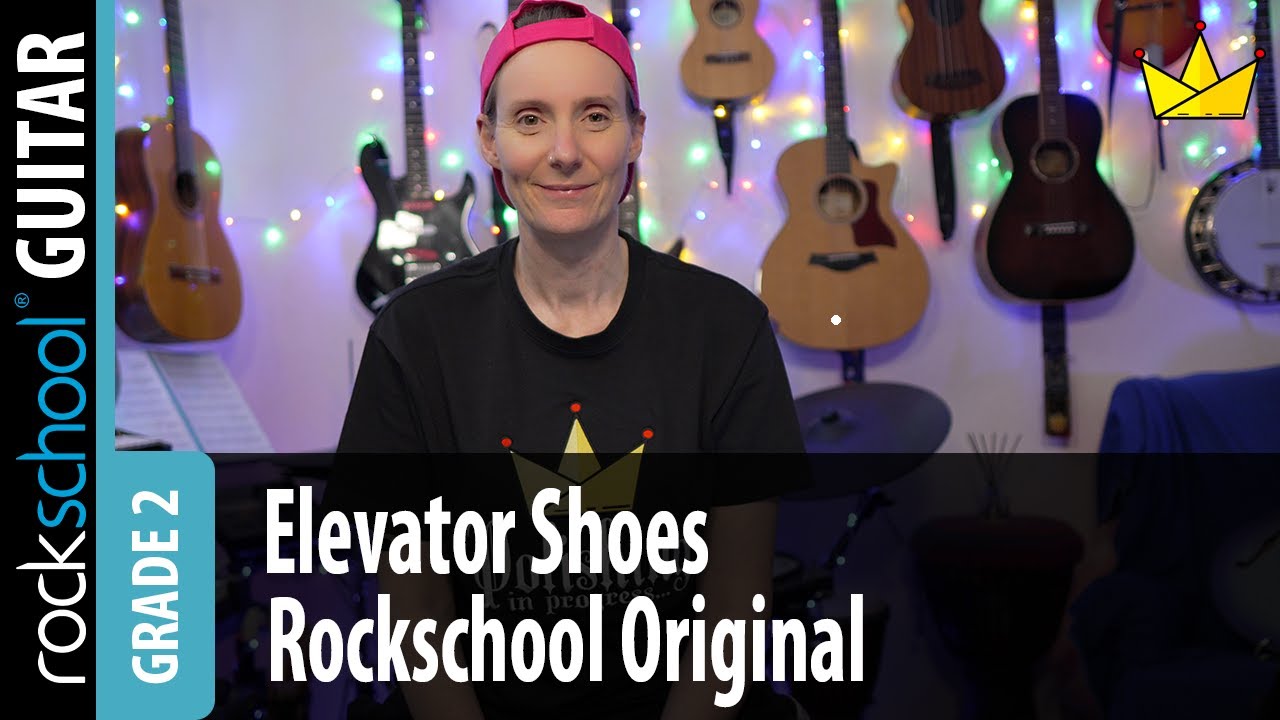 Elevator Shoes Rockschool Original - RSL Rockschool Grade 2 2024 Electric Guitar Performance