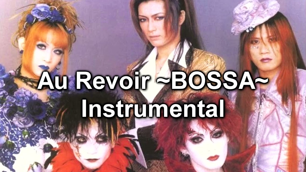 Au Revoir ~BOSSA~ (Instrumental) - Malice Mizer