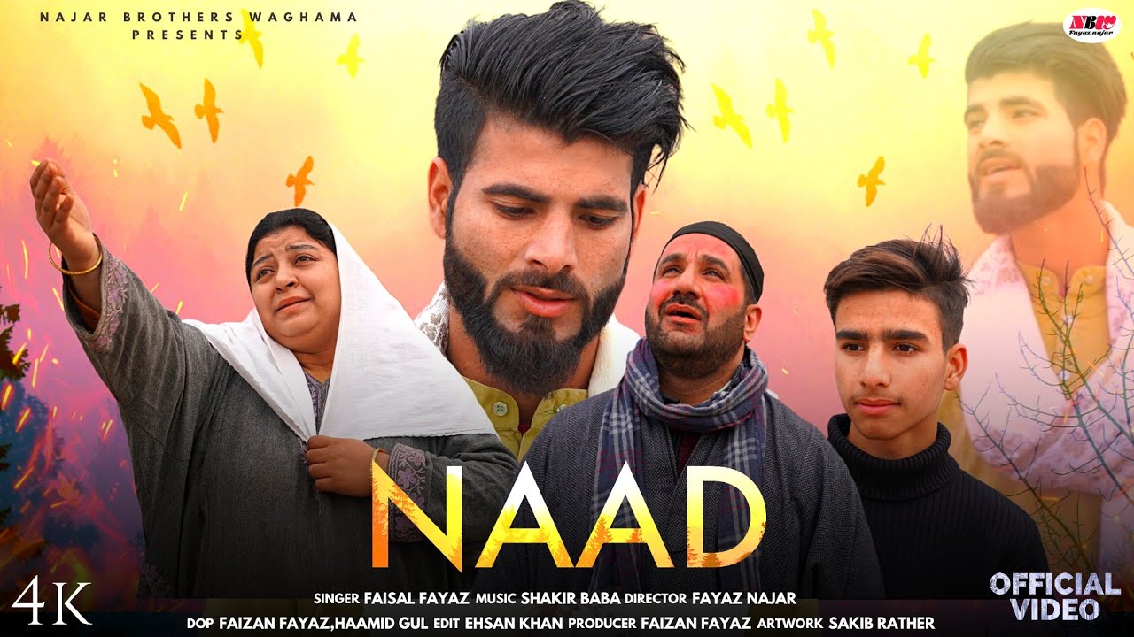 NAAD | FAISAL FAYAZ |ISHFAQ KAWA |  JOZIA MIR | SHAKIR BABA | EHSAN KHAN |KASHMIRI SONG