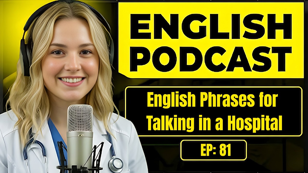 100 Essential Phrases & How to Talk at the Hospital in English | English Conversation Practice