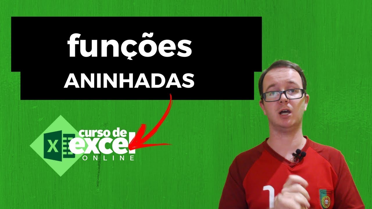 Como fazer uso de fun&ccedil;&otilde;es aninhadas no Excel? Curso de Excel OnLine