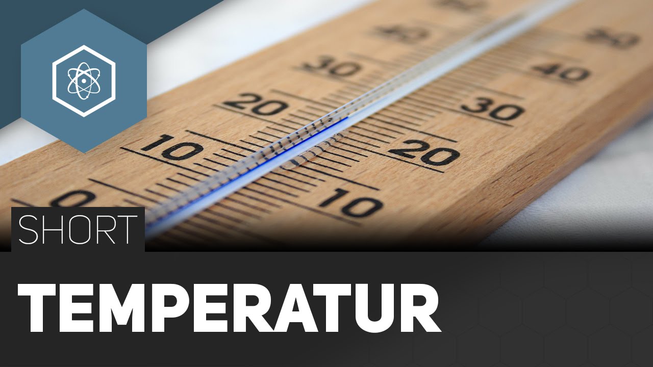 Temperatur T &ndash; Celsius, Kelvin, Fahrenheit - #TheSimpleShort