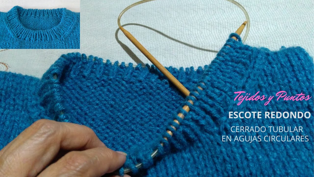 🧶CIERRE TUBULAR Cuello Fácil (Clase #29) / Escote Redondo en AGUJAS CIRCULARES / Tejidos y Puntos