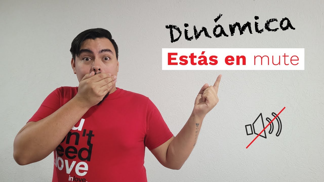 Dinámica virtual divertida - Estás en mute | Zoom / Meet / Teams
