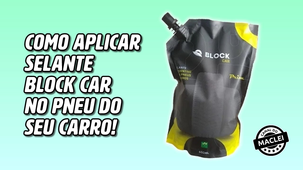 COMO APLICAR SELANTE BLOCK CAR NO PNEU DO CARRO!