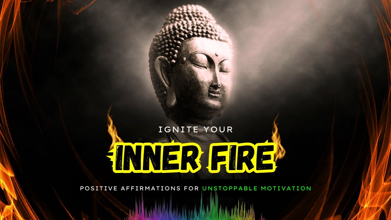 Ignite Your Inner Fire 🔥 Affirmations for Unstoppable Motivation 👊