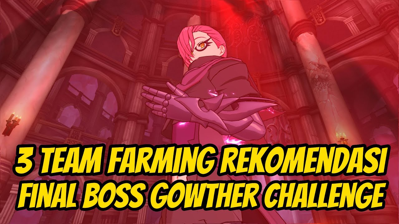 3 Team Farming 3-4 Turn Final Boss Gowther Challenge - 7DSGC