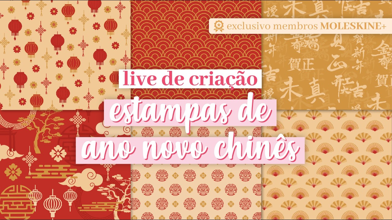 LIVE DE CRIAÇÃO: Estampas Ano Novo Chinês | 24 de fevereiro, 3ª feira, 10h