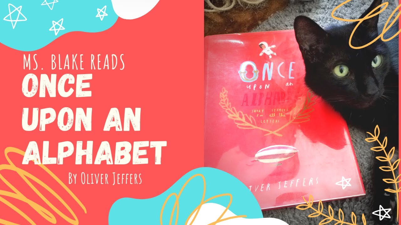 Once Upon an Alphabet - Read Aloud
