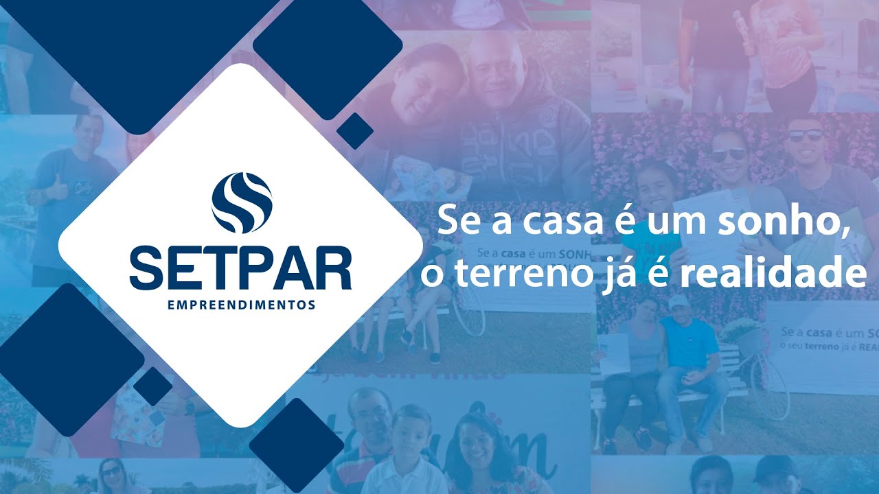 Setpar Empreendimentos | Se a casa &eacute; um sonho, o terreno j&aacute; &eacute; realidade